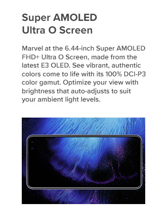 Super AMOLED Ultra O Screen
