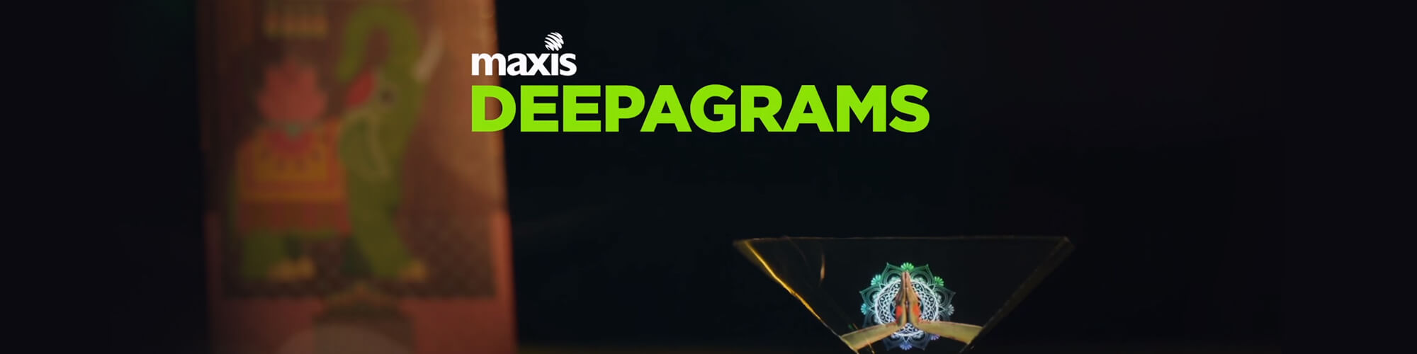 Maxis Deepgrams