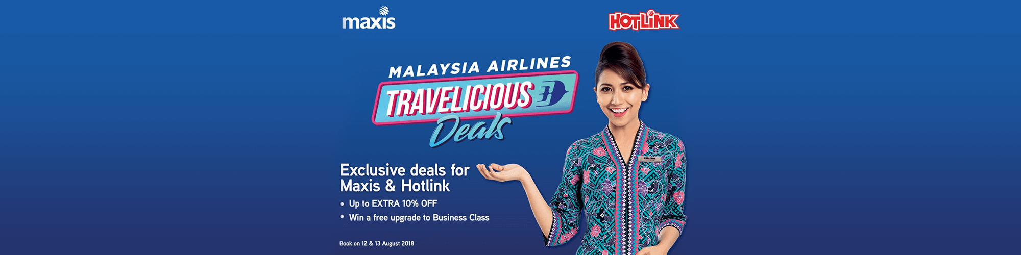 Nikmati lebih diskaun bagi tempahan penerbangan Malaysia Airlines, eksklusif untuk pelanggan Maxis & Hotlink