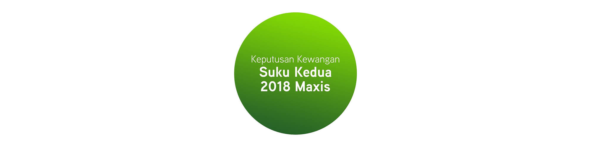 keputusan kewangan suku kedua 2018