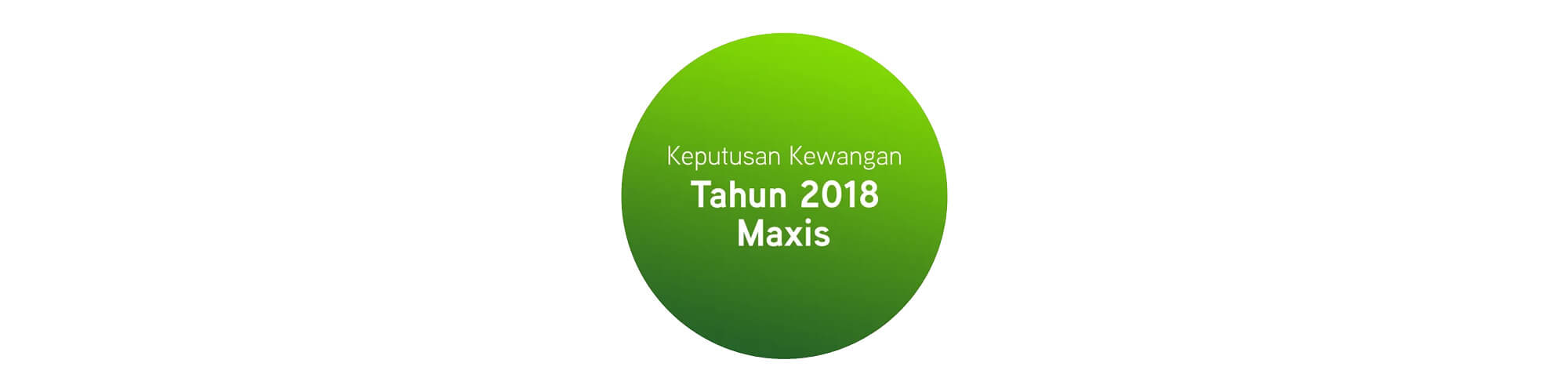 Bersiap Sedia Untuk Pertumbuhan Masa Depan, Maxis Mengumumkan Strategi Baru