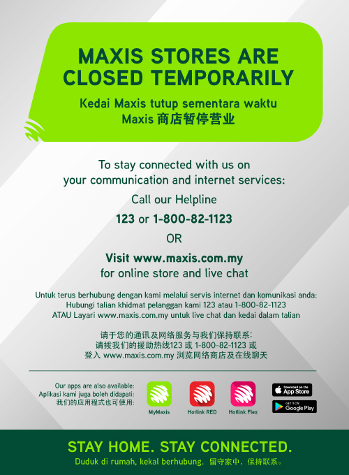 Maxis Stores are closed temporarily