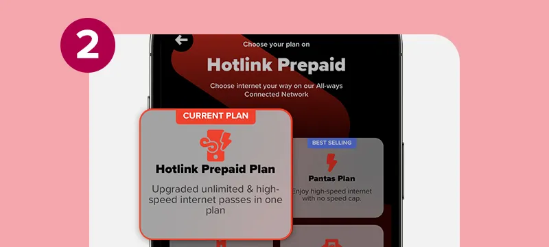 Step 2: Select an all-new Hotlink Prepaid plan.