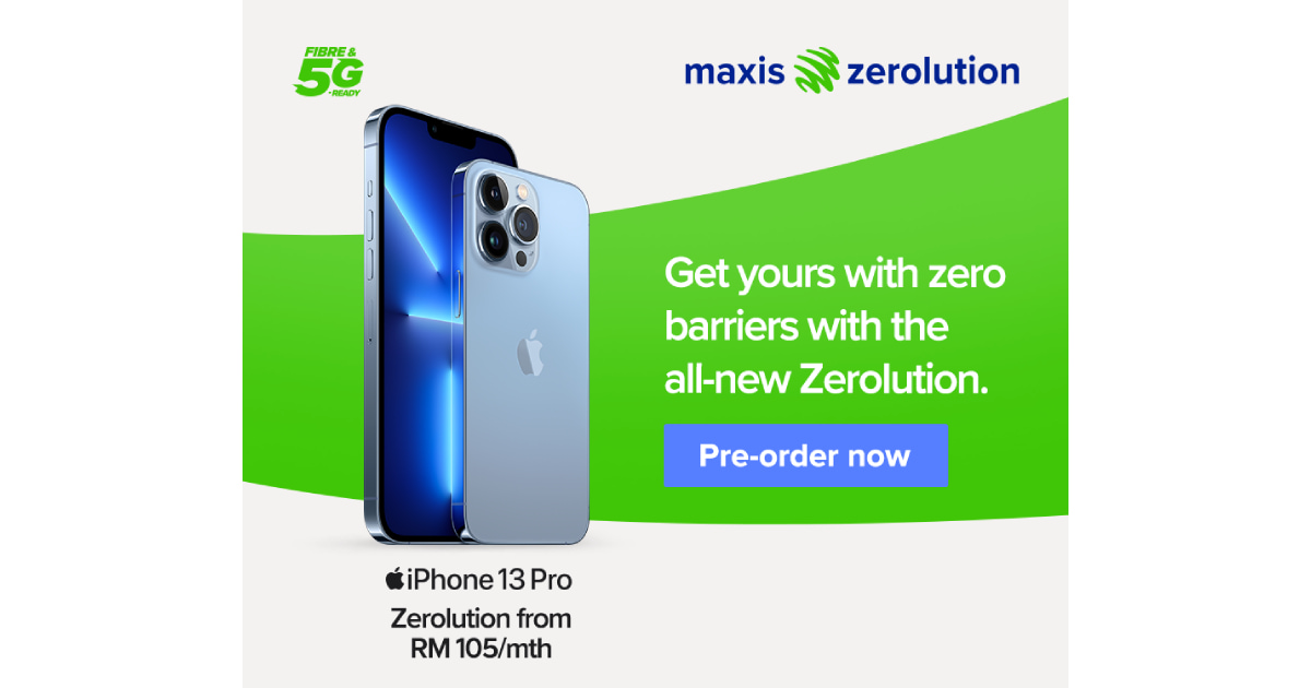 Maxis offers all-new iPhone 13 Pro, iPhone 13 Pro Max, iPhone 13 