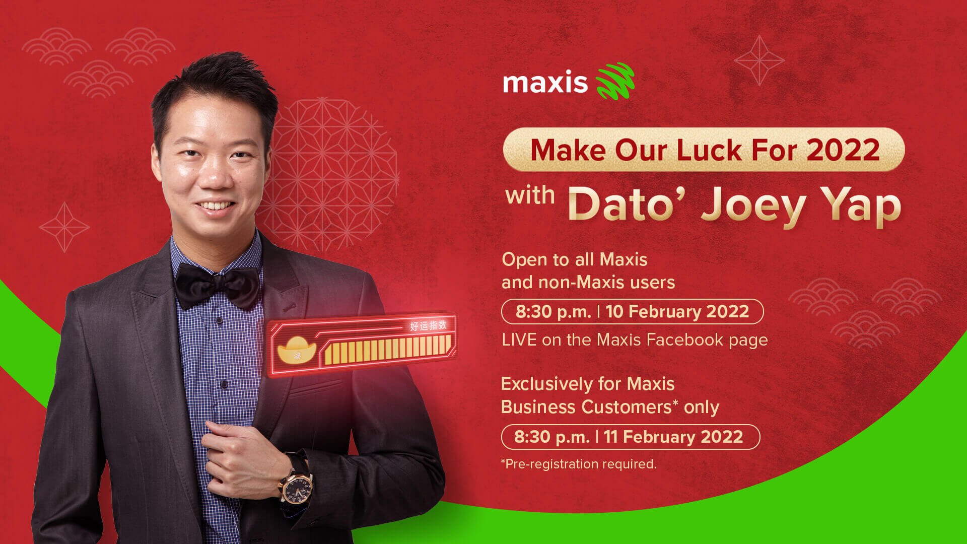 Maxis Make Our Luck For 2022 with Dato' Joey Yap