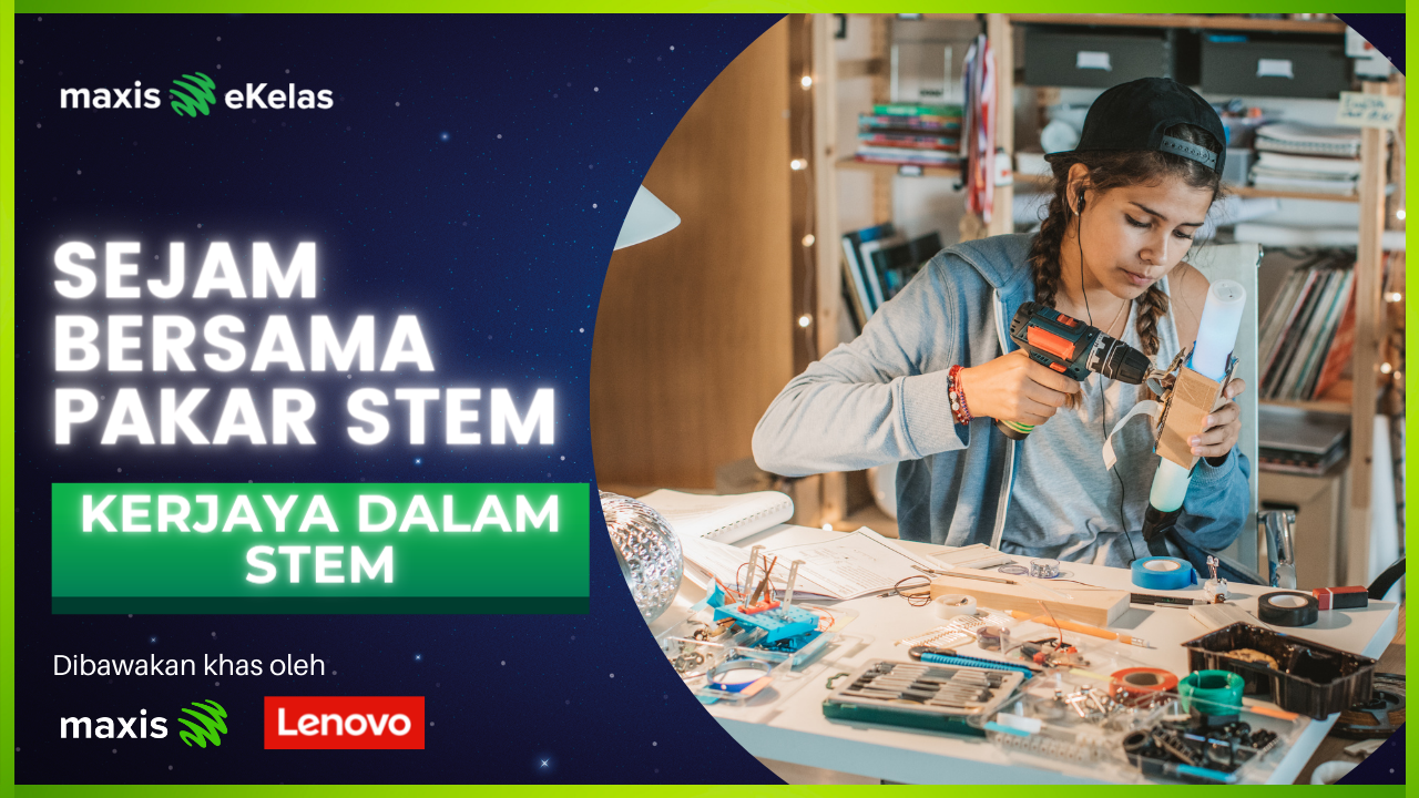 Sejam Bersama Pakar Stem Kerjaya Dalam STEM