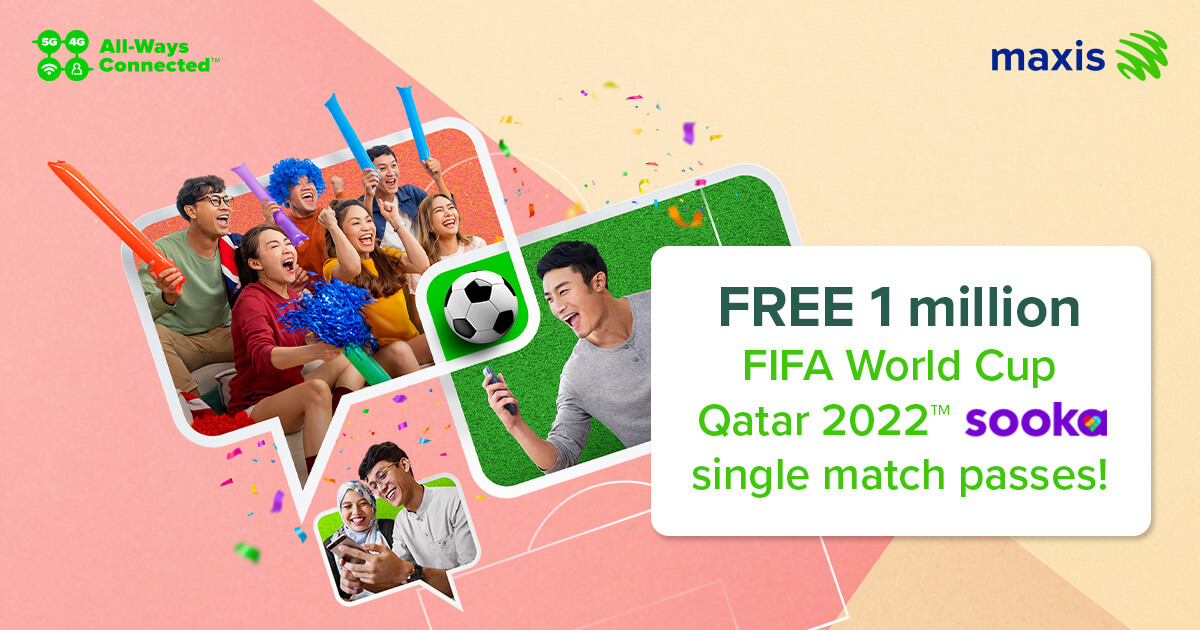 Maxis offers FREE 1 million FIFA World Cup Qatar 2022™ sooka single match passes to customers