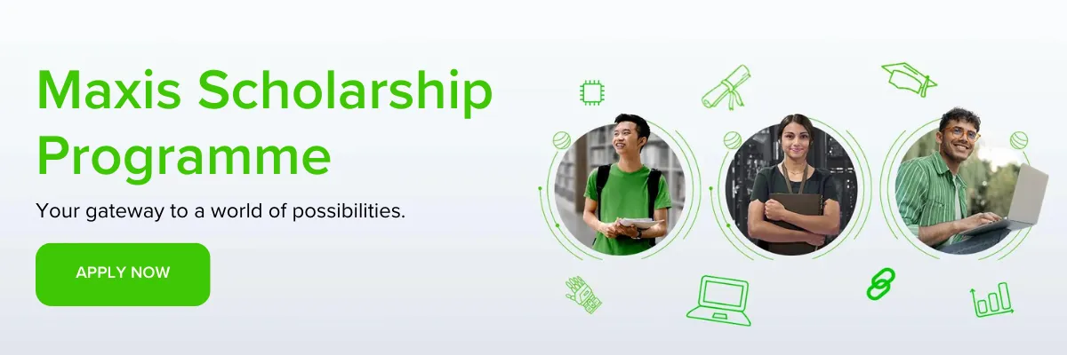 Maxis Scholarship Programme
