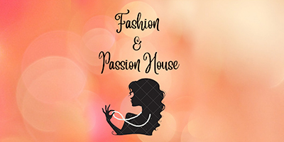 Fashion & Passion House