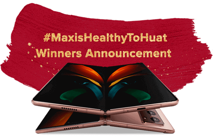 #MaxisHealthyToHuat Winners Announcement 