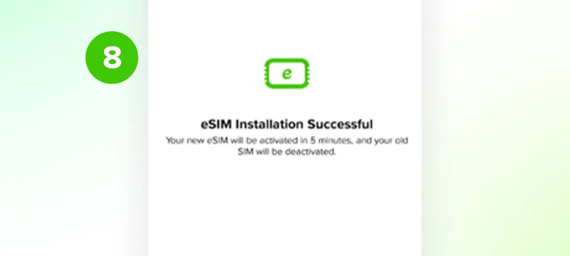 Step 6 - Your eSIM will be successfully installed once the mobile number appears under eSIM in your sim management settings on your phone.