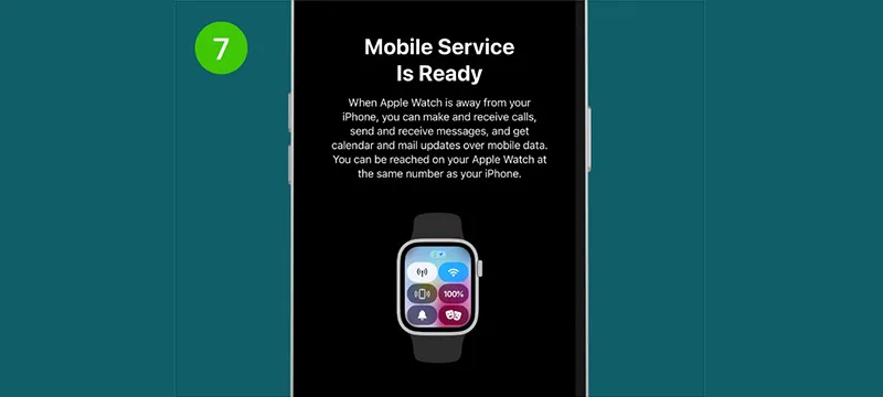 Step 7: Pairing and cellular activation for your Apple Watch is completed